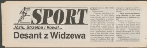 Read more about the article Józiu, Strzelba i Kowal… Desant z Widzewa [RETRO WYWIAD]