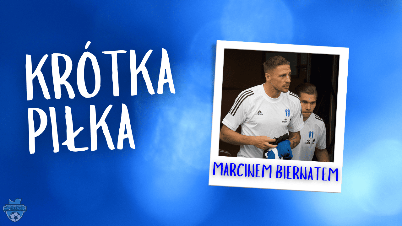 Read more about the article Krótka Piłka z Marcinem Biernatem