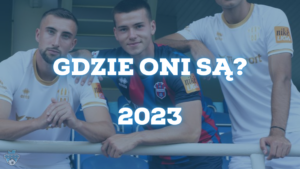 Read more about the article Gdzie oni są – 2023?