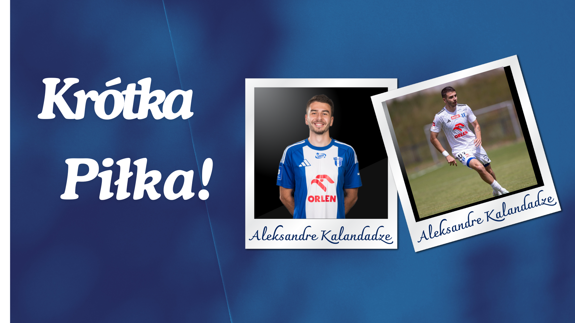 Read more about the article [KRÓTKA PIŁKA] Aleksandre Kalandadze