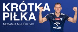 Read more about the article „Krótka Piłka” z Nemanją Mijuskoviciem