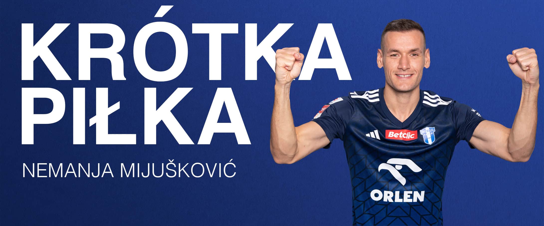 Read more about the article „Krótka Piłka” z Nemanją Mijuskoviciem
