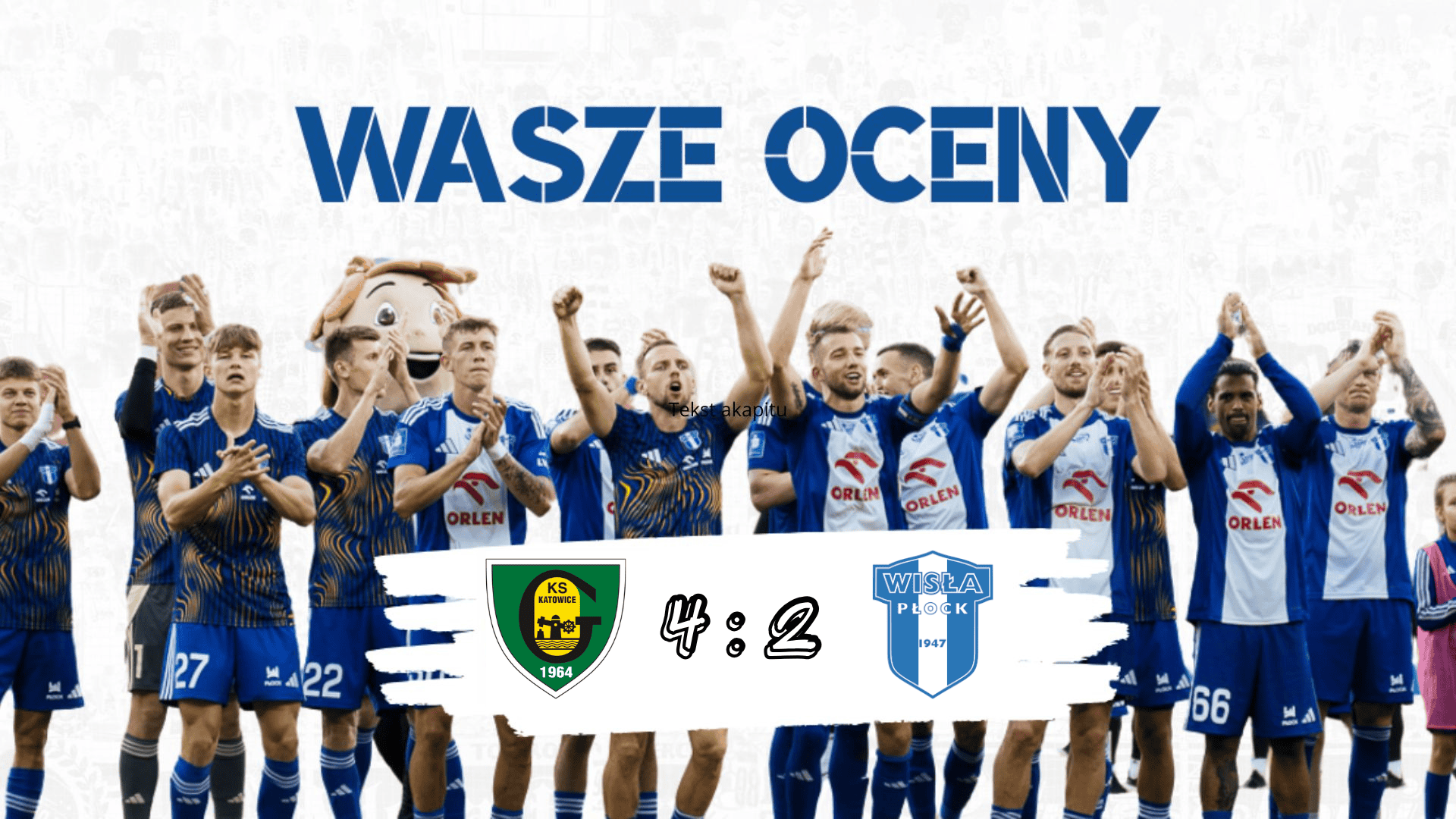 Read more about the article Oceny po meczu #GKSWPŁ [Puchar Polski]