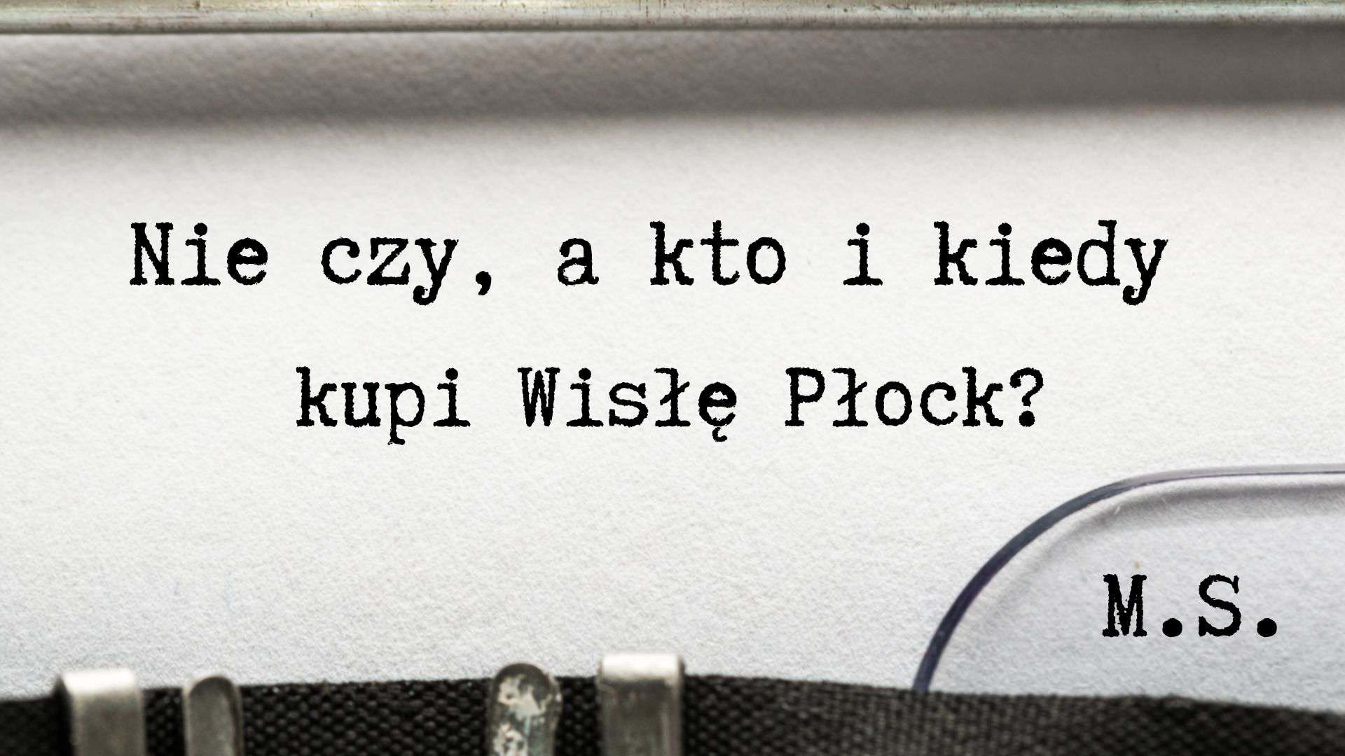 Read more about the article Wisła Płock na sprzedaż! Kto, kiedy i na jakich warunkach przejmie klub?