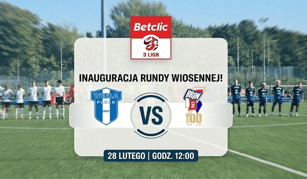 Read more about the article Betclic 3. Liga: Wisła II Płock zaczyna wiosnę. Na początek starcie z Bronią!