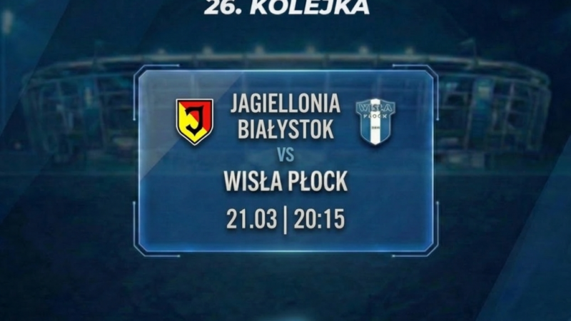 Wisła Płock, Jagiellonia Białystok, Ekstraklasa, Zapowiedź
