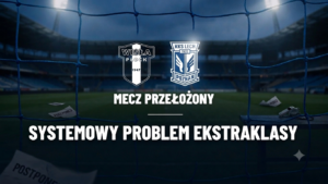 Read more about the article Mecz z Lechem przełożony, i co dalej?