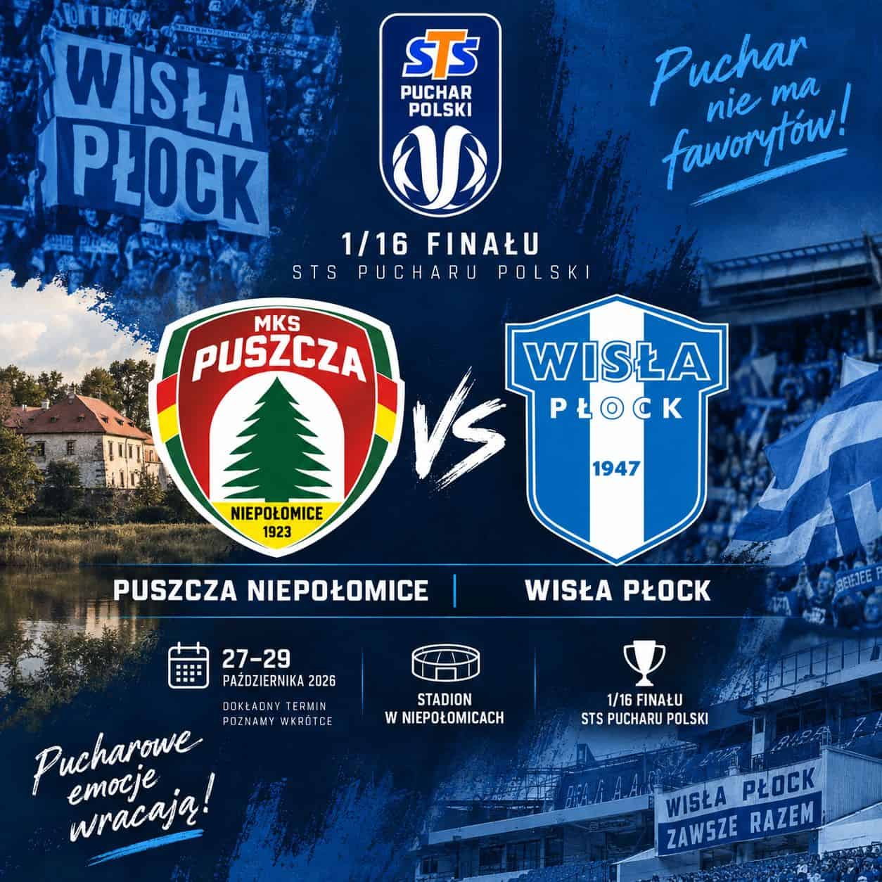 Read more about the article PUSZCZA NIEPOŁOMICE RYWALEM WISŁY W 1/16 FINAŁU PUCHARU POLSKI!