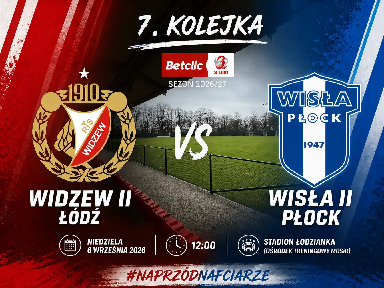 Widzew II Łódź - Wisła II Płock grafika przedmeczowa (Betclic 3. Liga 7. kolejka)