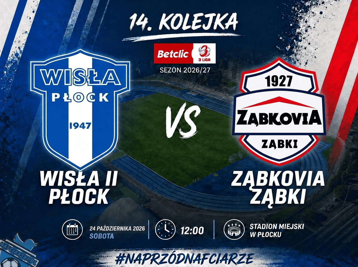 Read more about the article [3 Liga] Zapowiedź: Wisła II Płock – Ząbkovia Ząbki