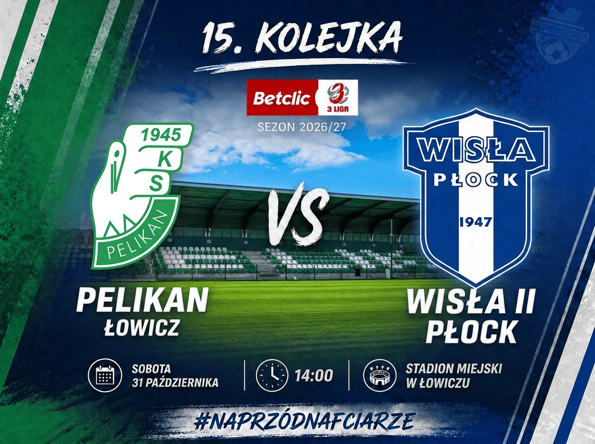 Read more about the article [3 Liga] Zapowiedź: Pelikan Łowicz – Wisła II Płock
